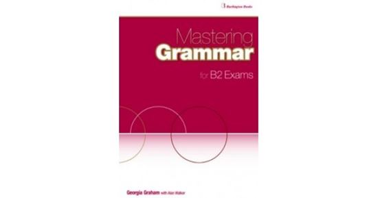 Εικόνα από MASTERING GRAMMAR FOR B2 EXAMS STUDENT'S BOOK