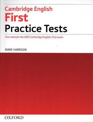 Εικόνα της CAMBRIDGE FIRST FCE PRACTICE TESTS REVISED 2015