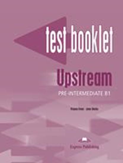 Εικόνα από UPSTREAM PRE-INTERMEDIATE B1 TEST BOOKLET