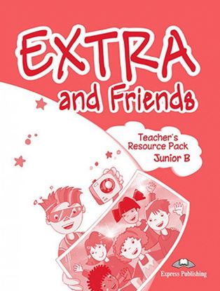 Εικόνα της EXTRA & FRIENDS JUNIOR B TEACHER'S RESOURCE PACK (GREECE)