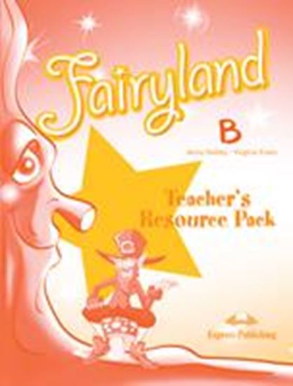 Εικόνα από FAIRYLAND JUNIOR B TEACHER'S RESOURCE PACK