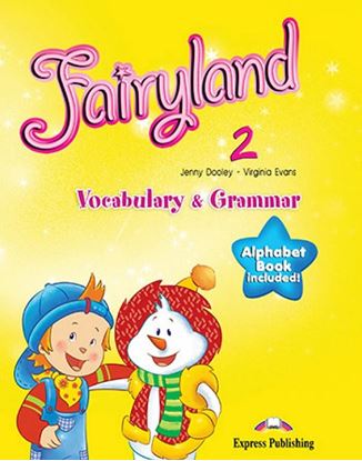 Εικόνα της FAIRYLAND 2 VOCABULARY & GRAMMAR GREEK EDITION