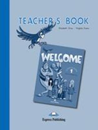 Εικόνα της WELCOME 1 TEACHER'S BOOK