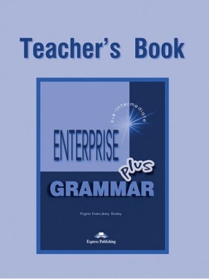 Εικόνα από ENTERPRISE 3 PLUS PRE-INTERMEDIATE GRAMMAR TEACHER'S BOOK
