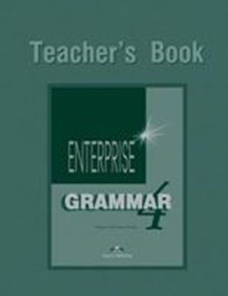 Εικόνα της ENTERPRISE 4 INTERMEDIATE GRAMMAR TEACHER'S BOOK