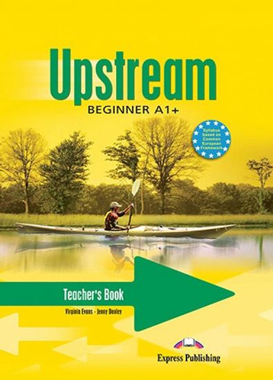 Εικόνα από UPSTREAM BEGINNER A1+ TEACHER'S BOOK