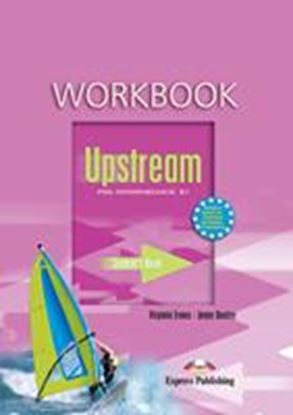 Εικόνα της UPSTREAM PRE-INTERMEDIATE B1 WORKBOOK