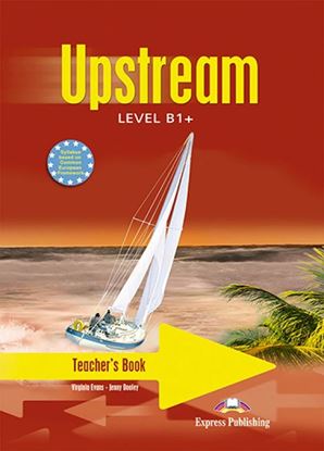 Εικόνα της UPSTREAM LEVEL B1+ TEACHER'S BOOK