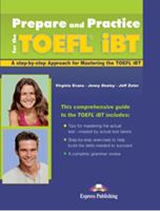 Εικόνα της PREPARE AND PRACTICE FOR THE TOEFL Ibt - WITH KEY AT THE BACK OF THE BOOK