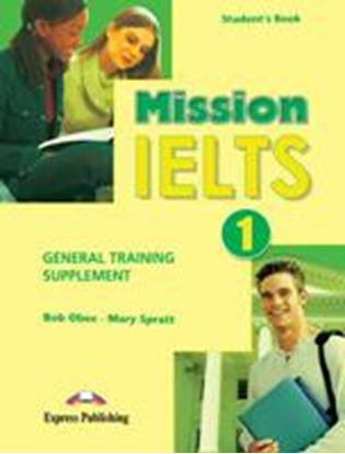 Εικόνα της MISSION IELTS 1 ACADEMIC GENERAL TRAINING SUPPLEMENT