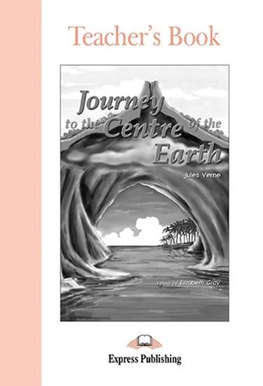 Εικόνα από JOURNEY TO THE CENTRE OF THE EARTH TEACHER'S BOOK