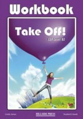 Εικόνα της TAKE OFF! B2 WORKBOOK