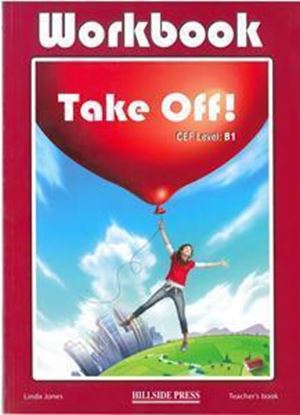 Εικόνα της TAKE OFF! B1 WORKBOOK TEACHER'S