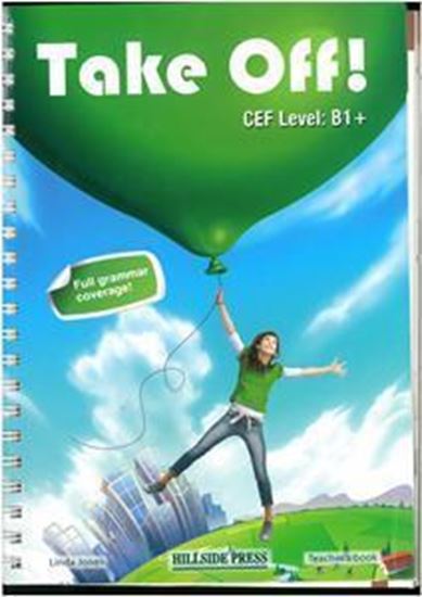 Εικόνα από TAKE OFF! B1+ TEACHER'S BOOK