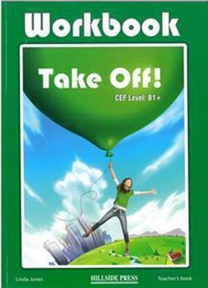 Εικόνα της TAKE OFF! B1+ WORKBOOK TEACHER'S