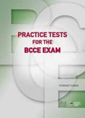 Εικόνα της PRACTICE TESTS FOR THE BCCE EXAM STUDENT'S BOOK