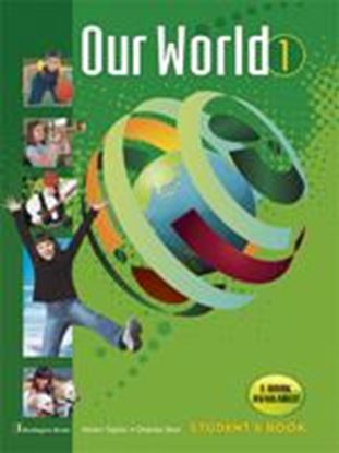 Εικόνα της OUR WORLD 1 STUDENT'S BOOK