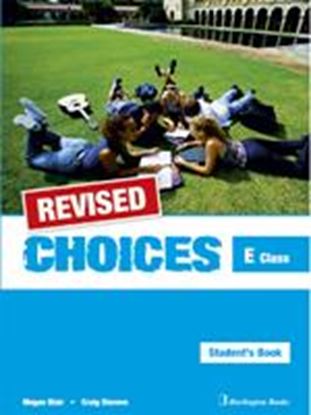 Εικόνα της CHOICES FOR E CLASS STUDENT'S BOOK REVISED