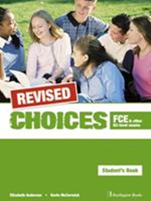 Εικόνα της CHOICES B2 FCE STUDENT'S BOOK REVISED