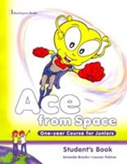 Εικόνα από ACE FROM SPACE JUNIOR 1 YEAR STUDENT'S BOOK (+ BOOKLET + PICTURE DICTIONARY)