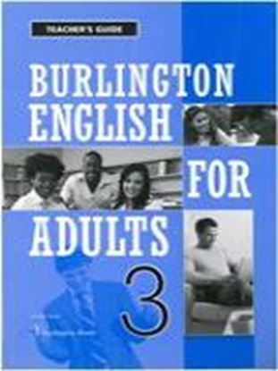 Εικόνα της BURLINGTON ENGLISH FOR ADULTS 3 TEACHER'S GUIDE