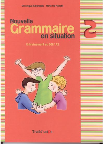 Εικόνα από GRAMMAIRE EN SITUATION 2 nouv.ed.