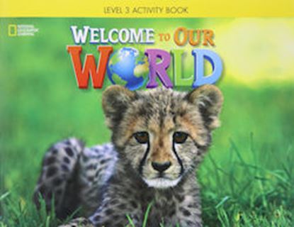 Εικόνα της WELCOME TO OUR WORLD 3 WORKBOOK AMER. ED.