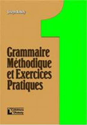 Εικόνα της GRAMMAIRE METHODIQUE DE FRANCAIS ET ΕΧERCICES PRATIQUES 1 METHOD E