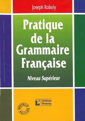 Εικόνα της PRATIQUE DE LA GRAMMAIRE FRANCAIS SUPE