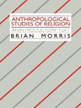 Εικόνα της ANTHROPOLOGICAL STUDIES OF RELIGION STUDIES: AN INTRODUCTORY ΤΕΧ Τ