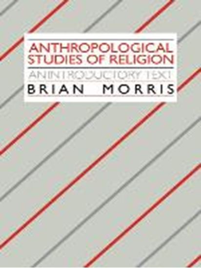 Εικόνα από ANTHROPOLOGICAL STUDIES OF RELIGION STUDIES: AN INTRODUCTORY ΤΕΧ Τ