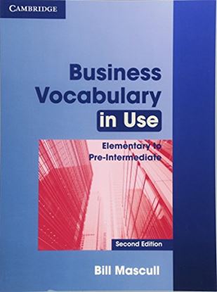 Εικόνα της BUSINESS VOCABULARY IN USE ELEMENTARY + PRE-INTERMEDIATE SB WITH ANSWERS 2ND ED ND ED