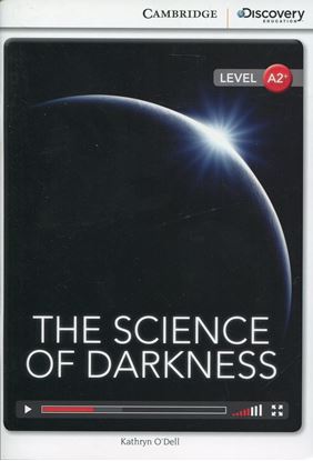 Εικόνα της CAMBRIDGE DISCOVERY EDUCATION A2: THE SCIENCE OF DARKNESS (+ ONLINE ACCESS) E ACCESS) PB