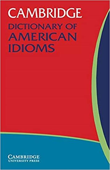 Εικόνα από CAMBRIDGE DICTIONARY OF AMERICAN IDIOMS