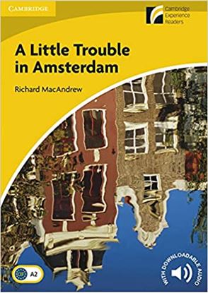 Εικόνα της CAMBRIDGE DISCOVERY READERS 2: A LITTLE TROUBLE IN AMSTERDAM (+ DOWNLOADABLE AUDIO)
