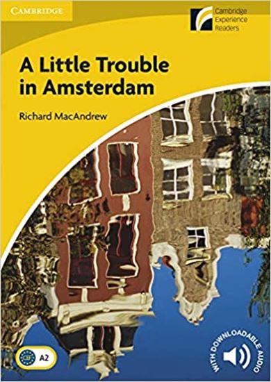 Εικόνα από CAMBRIDGE DISCOVERY READERS 2: A LITTLE TROUBLE IN AMSTERDAM (+ DOWNLOADABLE AUDIO)