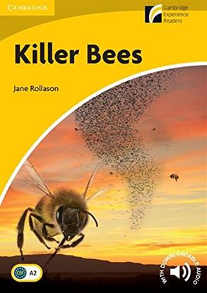 Εικόνα της CAMBRIDGE DISCOVERY READERS 2: KILLER BEES (+ DOWNLOADABLE AUDIO)