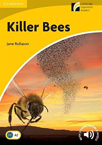 Εικόνα από CAMBRIDGE DISCOVERY READERS 2: KILLER BEES (+ DOWNLOADABLE AUDIO)