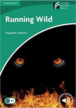 Εικόνα της CAMBRIDGE DISCOVERY READERS 3: RUNNING WILD (+ DOWNLOADABLE AUDIO)