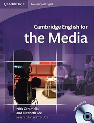 Εικόνα της CAMBRIDGE ENGLISH FOR THE MEDIA SB (+AUDIO CD)