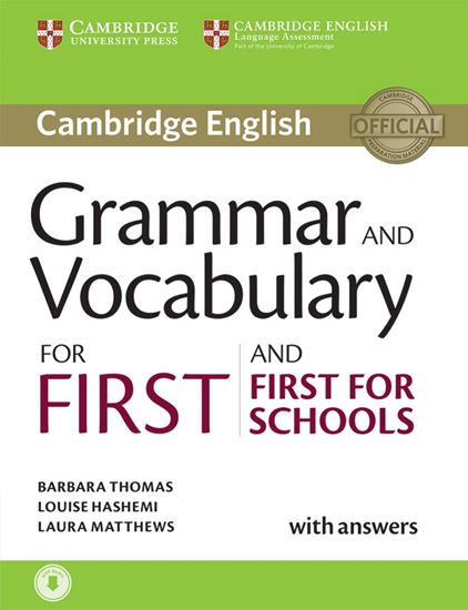 Εικόνα από CAMBRIDGE GRAMMAR & VOCABULARY FOR FIRST + FIRST FOR SCHOOLS SB (+ ON LINE AUDIO) W/A ( + ON LINE AUDIO) W/A