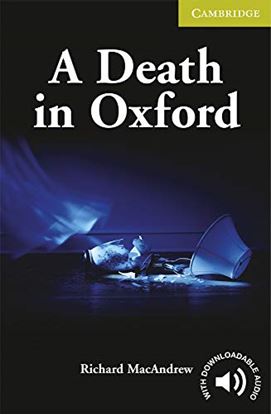 Εικόνα της CER STARTER: A DEATH IN OXFORD (+ DOWNLOADABLE AUDIO)