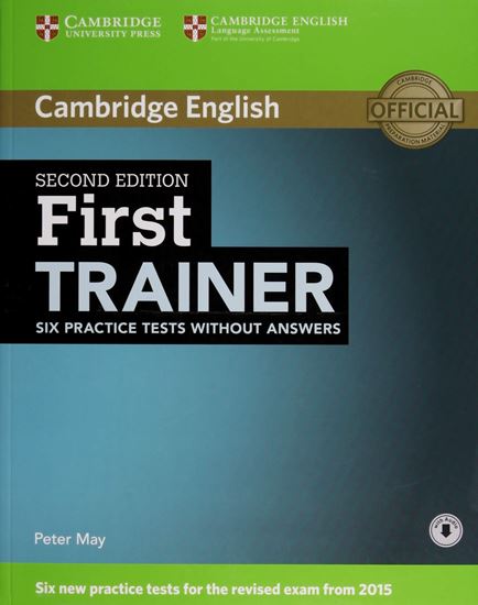 Εικόνα από CAMBRIDGE ENGLISH FIRST TRAINER WITHOUT ANSWERS ( + ON LINE AUDIO) 2ND ED ND ED