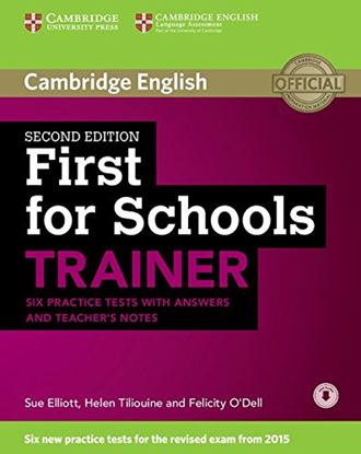 Εικόνα της FIRST FOR SCHOOLS TRAINER PRACTICE TESTS WITH ANSWERS ( + ON LIN E AUDIO) (6 TESTS) 2ND ED