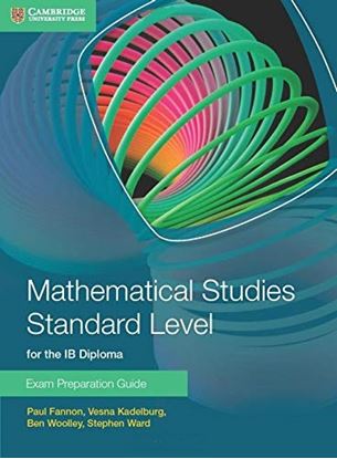Εικόνα της MATHEMATICAL STUDIES STANDARD LEVEL FOR THE IB DIPLOMA: EXAM PREPARATION GUIDE PARATION GUIDE