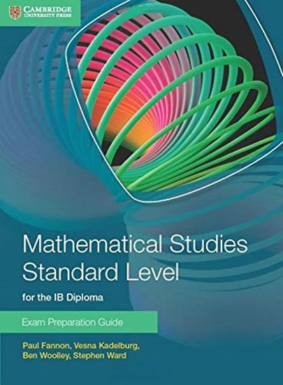 Εικόνα από MATHEMATICAL STUDIES STANDARD LEVEL FOR THE IB DIPLOMA: EXAM PREPARATION GUIDE PARATION GUIDE