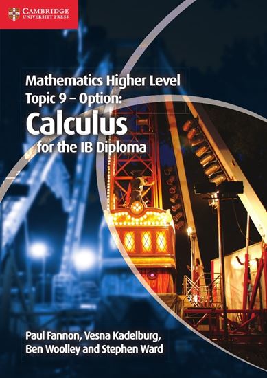 Εικόνα από MATHEMATICS HIGHER LEVEL FOR THE IB DIPLOMA: TOPIC 9 - OPTION: CALCULUS ALCULUS
