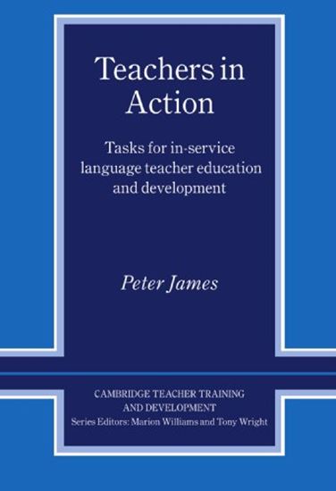 Εικόνα από TEACHER'S IN ACTION TASKS FOR IN-SERVICE LANGUAGE TEACHER EDUCATION AND DEVELOPMENT on and Development PB