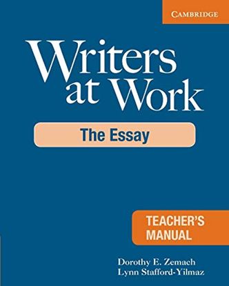 Εικόνα της WRITERS AT WORK: THE ESSAY TEACHER'S MANUAL