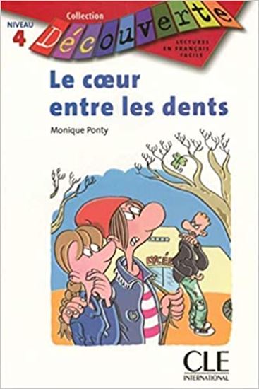 Εικόνα από COLLECTION DECOUV. 4: LE COEUR ENTRE LES DENTS